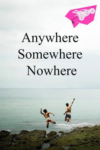 Anywhere Somewhere Nowhere (2014) poster