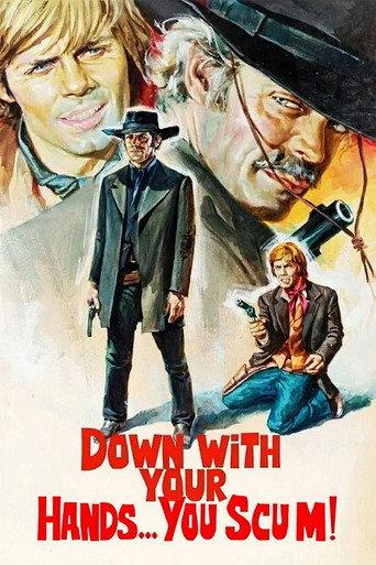 Down with Your Hands... You Scum! (1971) poster