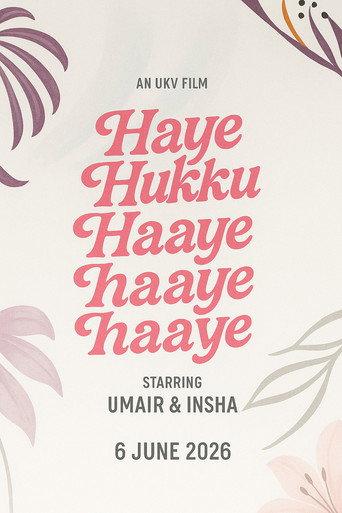 Haye Hukku Haye Hukku Haaye Haaye Haaye (2026) poster