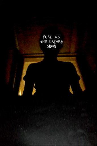 Pure As The Driven Snow () poster