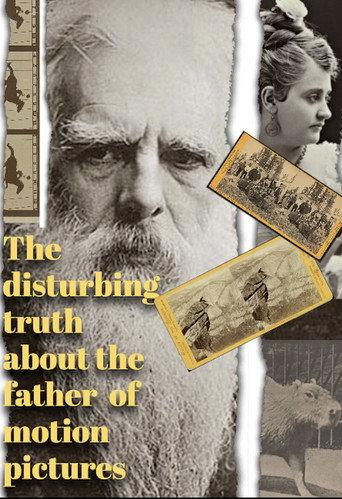 The Disturbing Truth About the Father of Motion Pictures (2023) poster