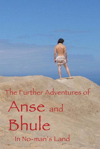 The Further Adventures of Anse and Bhule in No-Man's Land (2017) poster