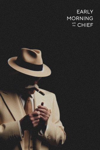 Early Morning With The Chief (2024) poster