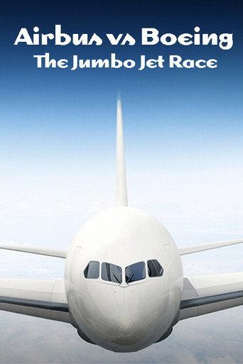 Airbus vs Boeing: The Jumbo Jet Race (2017) poster