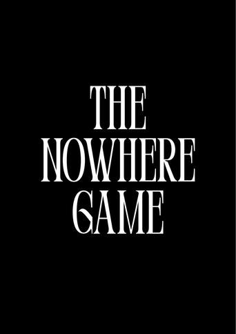 The Nowhere Game () poster