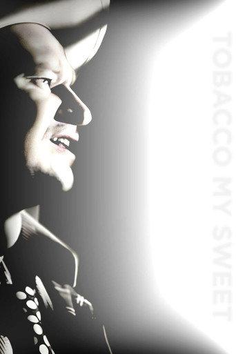 Tobacco, My Sweet (2023) poster