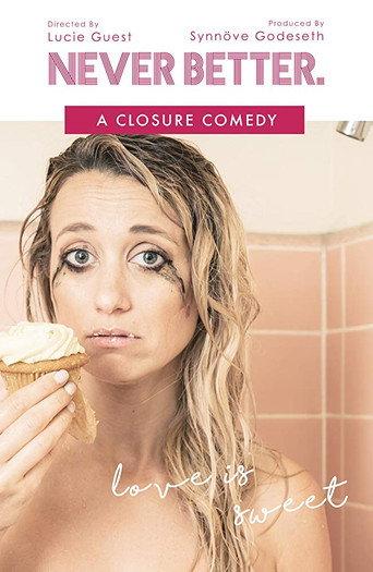 Never Better: A Closure Comedy (2017) poster