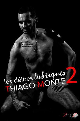 Thiago Monte’s Lustful Ravings 2 (2023) poster