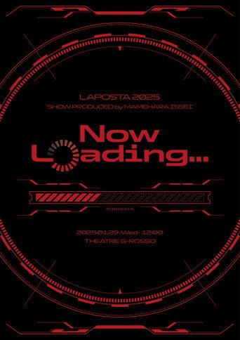 Now Loading... (2025) poster