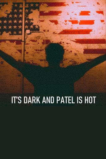 It's Dark and Patel Is Hot (2022) poster