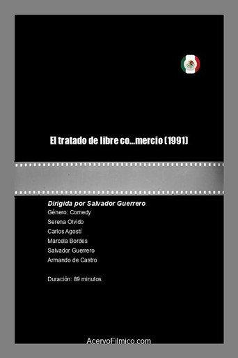 El tratado de libre co...mercio (1991) poster