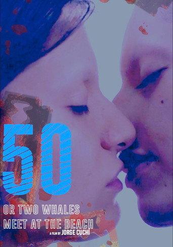 50 or Two Whales Meet at the Beach (2020) poster