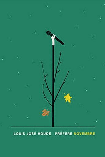 Louis Jose Houde : Préfère novembre (2022) poster