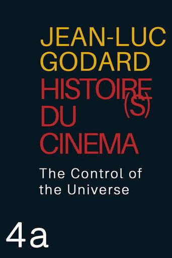 Histoire(s) du Cinéma 4a: The Control of the Universe (2006) poster