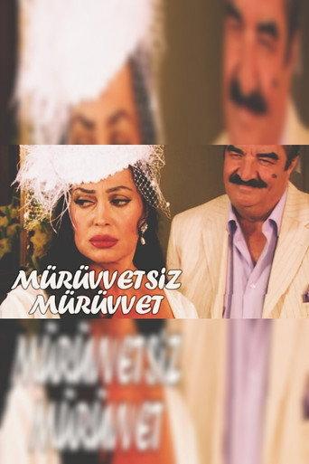 Mürüvvetsiz Mürüvvet (2004) poster
