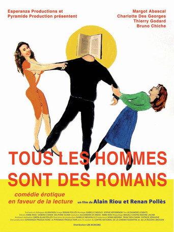 Tous les hommes sont des romans (2009) poster