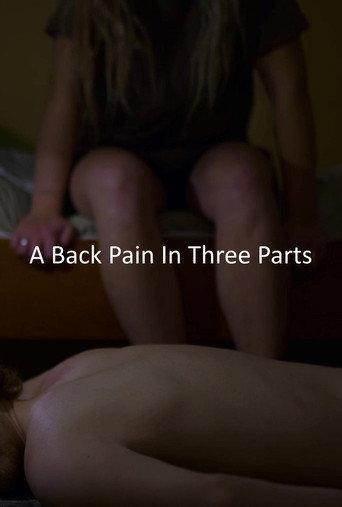 A Back Pain In Three Parts (2021) poster