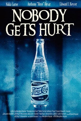 Nobody Gets Hurt () poster