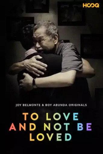 To Love and Not Be Loved (2018) poster
