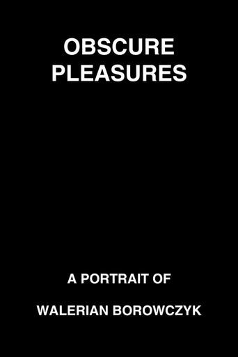 Obscure Pleasures: A Portrait of Walerian Borowczyk (2013) poster
