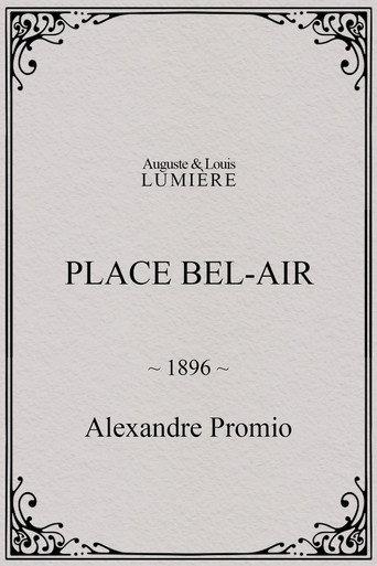 Place Bel-air (1896) poster