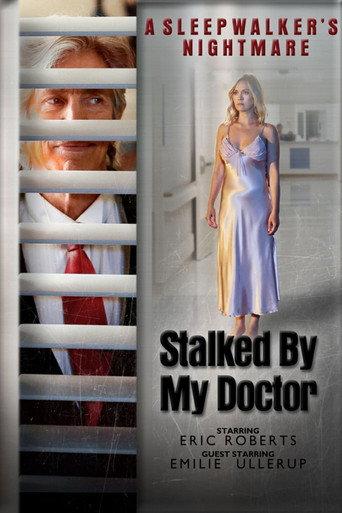 Stalked by My Doctor: A Sleepwalker's Nightmare (2019) poster