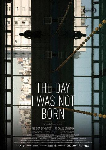 The Day I Was Not Born (2010) poster
