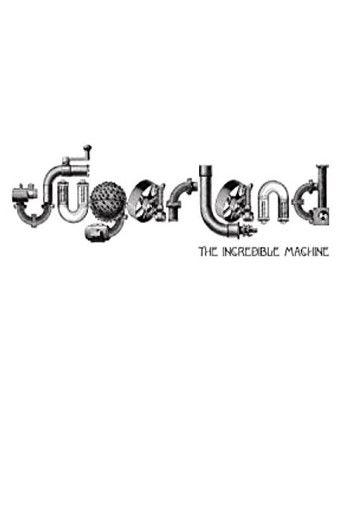 Sugarland: The Incredible Machine (2011) poster