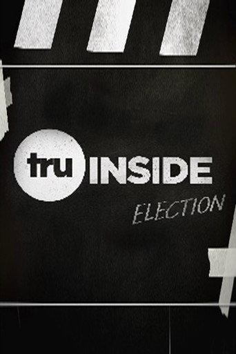 TruInside: Election (2016) poster