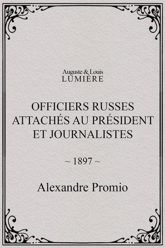Officiers russes attachés au président et journalistes (1897) poster