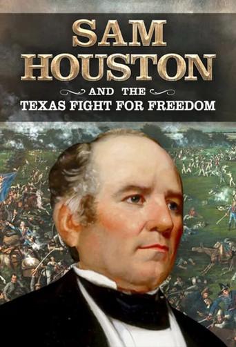 Sam Houston and the Texas Fight for Freedom (2019) poster
