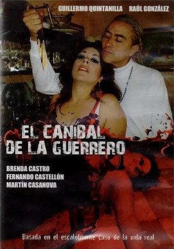 El caníbal de la Guerrero (2008) poster