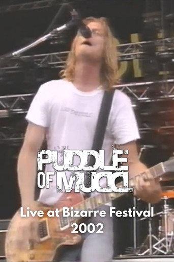 Puddle of Mudd - Live at Bizarre Festival (2002) poster
