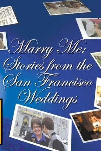 Marry Me: Stories from the San Francisco Weddings (2004) poster