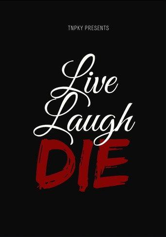 Live Laugh Die (2024) poster