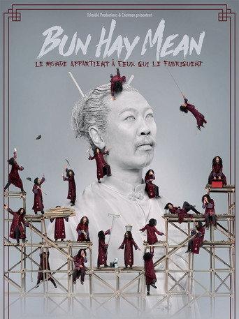 Bun Hay Mean : Le monde appartient à ceux qui le fabriquent (2026) poster