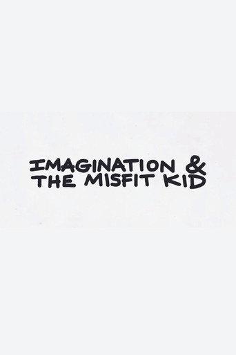 Imagination & the Misfit Kid (2020) poster