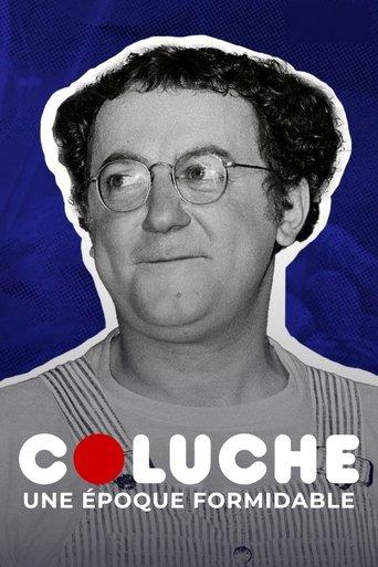 Coluche, une époque formidable (2021) poster