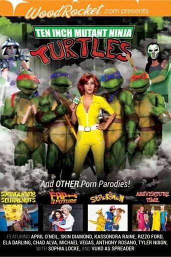 Ten Inch Mutant Ninja Turtles & Other Porn Parodies (2016) poster