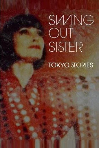 Swing Out Sister - Tokyo Stories (2012) poster