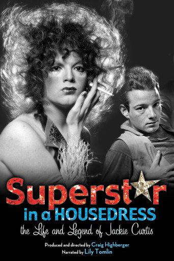 Superstar in a Housedress: The Life and Legend of Jackie Curtis (2004) poster