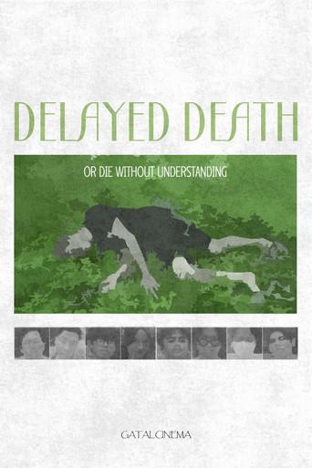 Delayed Death or die without understanding (2025) poster