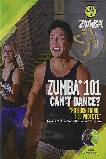 Zumba 101 Can't Dance? () poster