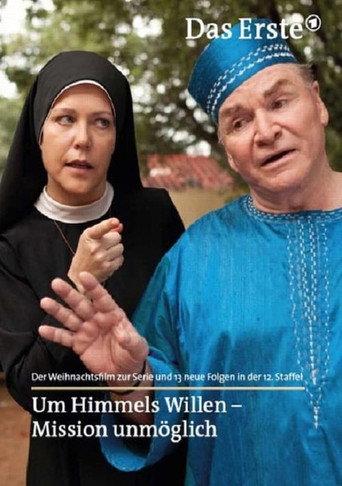 Um Himmels Willen - Mission unmöglich (2012) poster