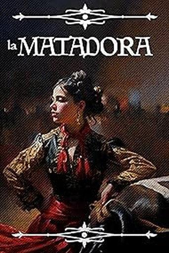 La Matadora () poster