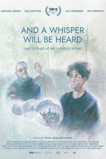 And a Whisper Will Be Heard (Last Scenes at My Father's House) (2025) poster