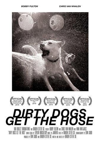 Dirty Dogs Get the Hose () poster