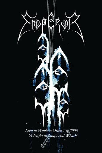 Emperor: Live at Wacken Open Air 2006 - A Night of Emperial Wrath (2009) poster