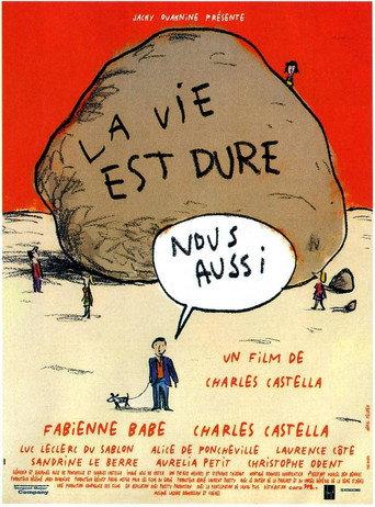 La vie est dure, nous aussi (1999) poster