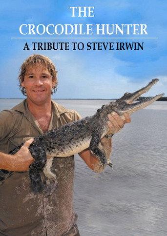 The Crocodile Hunter - A Tribute to Steve Irwin (2006) poster